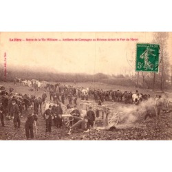 County 02800 - LA FERE - 17th Artillery Regiment - SCENE OF MILITARY LIFE - FIELD ARTILLERY AT BIVOUAC IN FRONT OF FORT DE MAYOT