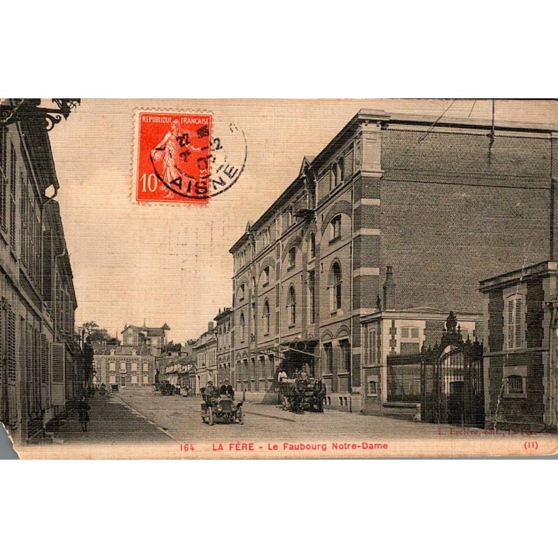 02800 - LA FERE - LE FAUBOURG NOTRE-DAME