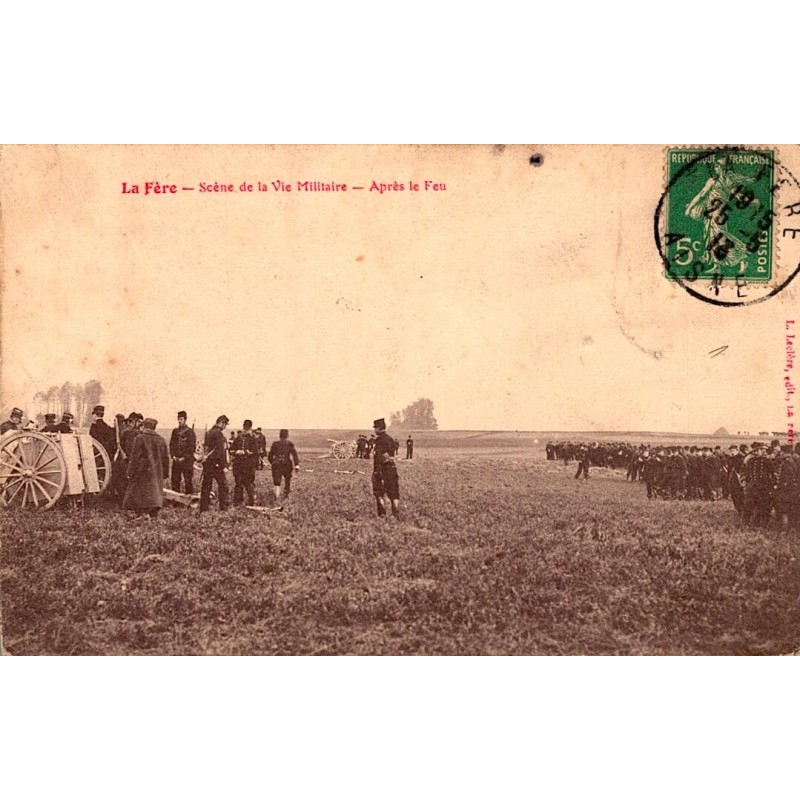 County 02800 - LA FERE - 17th Artillery Regiment - SCENE OF MILITARY LIFE - AFTER THE FIRE