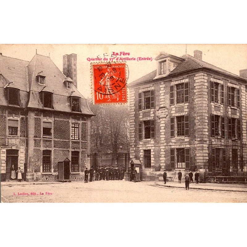 02800 - LA FERE - LE QUARTIER DU 17EME D'ARTILLERIE