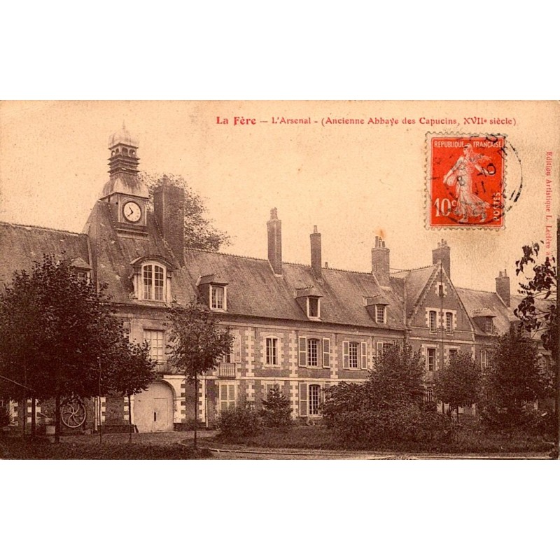 02800 - LA FERE - L'ARSENAL - ANCIENNE ABBAYE DES CAPUCINS