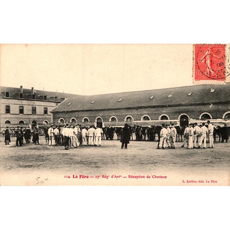 02800 - LA FERE - 17EME REGIMENT D'ARTILLERIE - RECEPTION DE CHEVAUX