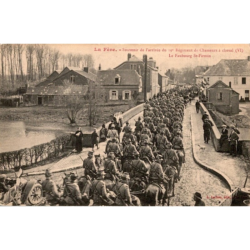 02800 - LA FERE - SOUVENIR DE L'ARRIVEE DU 19EME REGIMENT DE CHASSEURS A CHEVAL