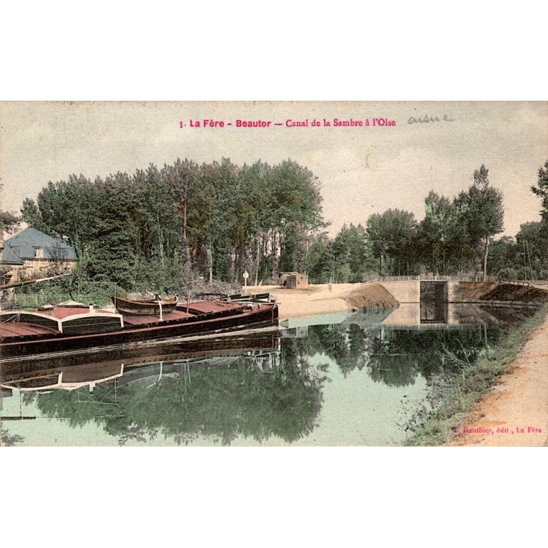 02800 - LA FERE - BEAUTOR - CANAL DE LA SAMBRE A L'OISE