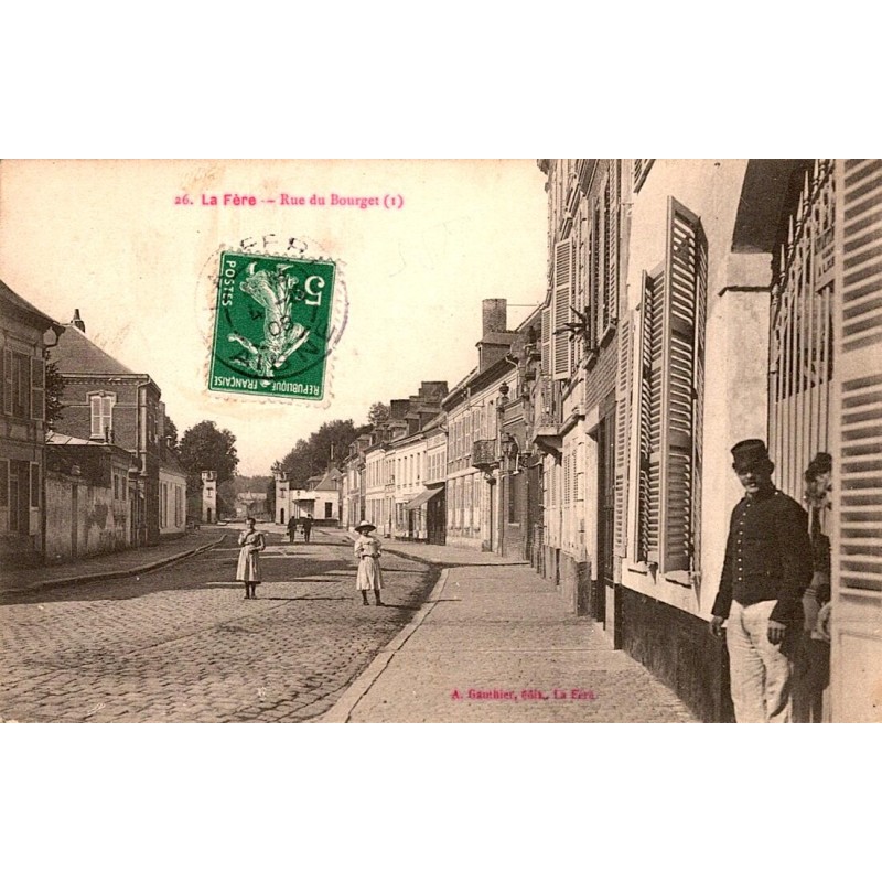 02800 - LA FERE - LA RUE DU BOURGET