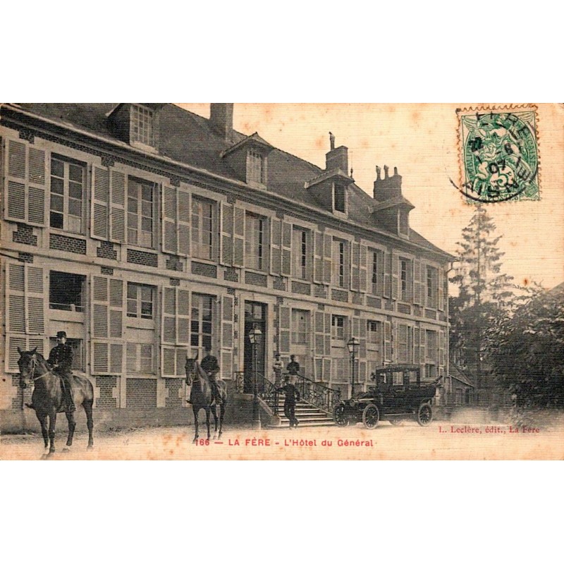 COUNTY 02800 - LA FERE - THE GENERAL’S HOTEL