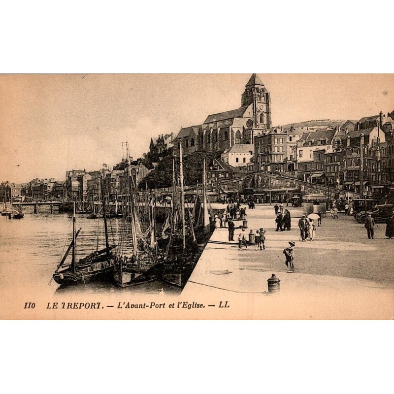 76470 - LE TREPORT - L'AVANT-PORT ET L'EGLISE