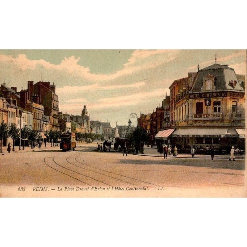 51100 - REIMS - PLACE DROUET-D’ERLON AND THE CONTINENTAL HOTEL