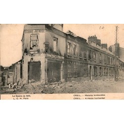 County 60100 - OISE - CREIL - THE GREAT WAR 1914-18 - BOMBED HOUSES