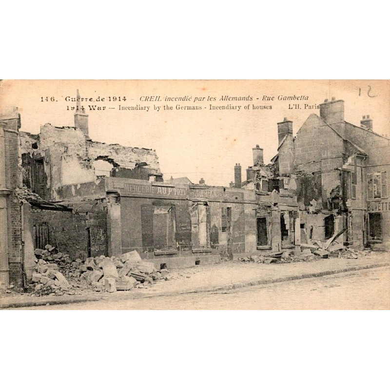 60100 - OISE - CREIL - GUERRE 1914 - RUE GAMBETTA - INCENDIE PAR LES ALLEMANDS