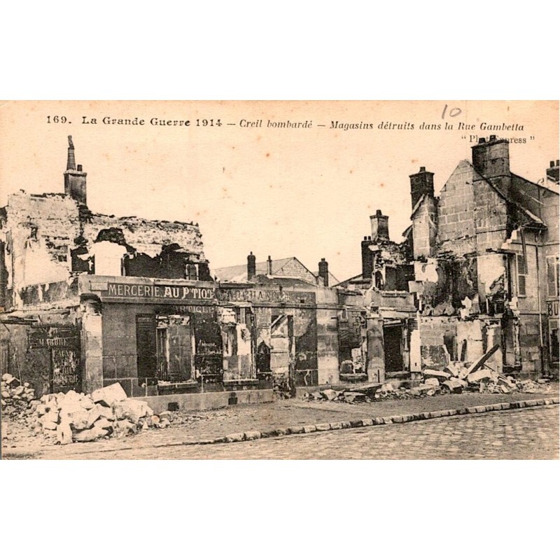 60100 - OISE - CREIL - GUERRE 1914 - MAGASINS DETRUITS DANS LA RUE GAMBETTA