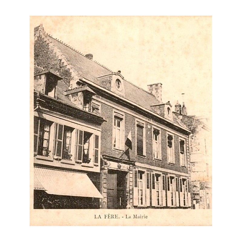 02800 - LA FERE - LA MAIRIE