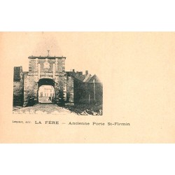 02800 - LA FERE - ANCIENNE PORTE ST-FIRMIN