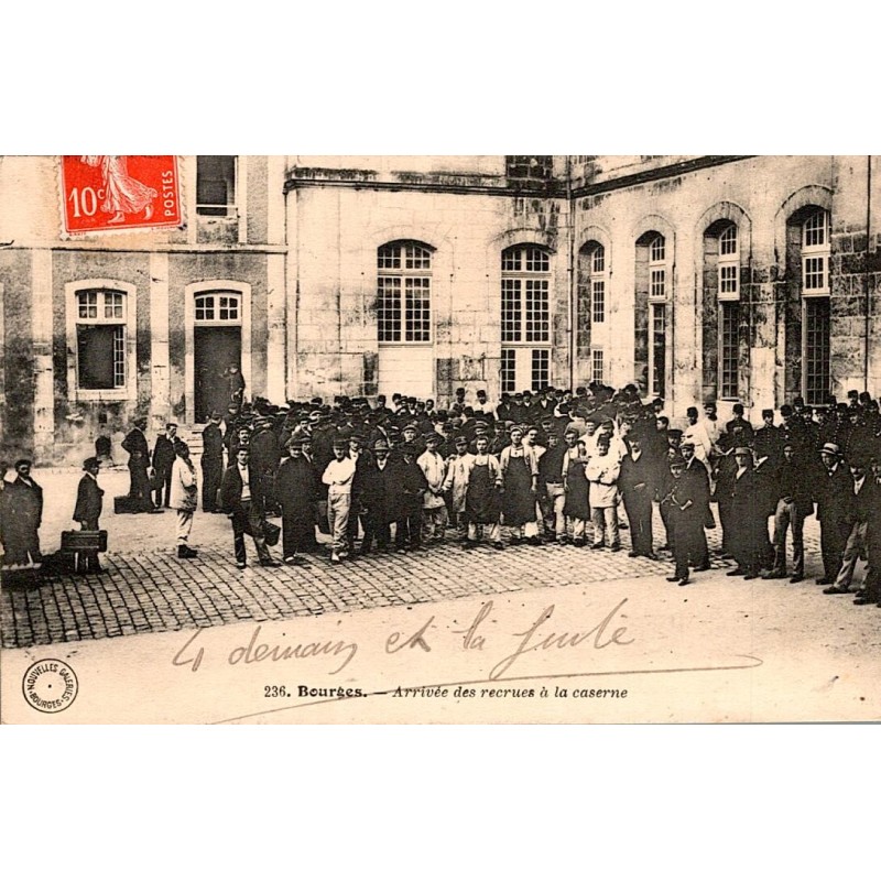 18000 - BOURGES - ARRIVAL OF RECRUITS AT THE BARRACKS