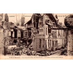 02100 - SAINT QUENTIN - GUERRE MONDIALE 1914-1918 - RUE DU PETIT PARIS