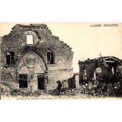 02 - AISNE DEVASTÉE - RUINES DE LA CHAPELLE SAINT-PAUL - TEMPLE MACONNIQUE AVANT LA GUERRE