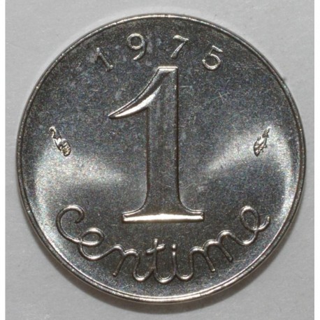 GADOURY 91 - 1 CENTIME 1975 TYPE EPI - SUP à FDC - KM 928