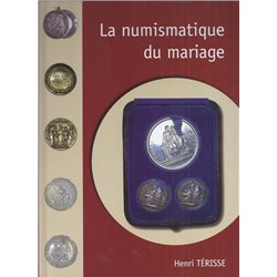 DIE NUMISMATIK DER HOCHZEIT - 2008 - HENRI TERISSE