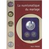 DIE NUMISMATIK DER HOCHZEIT - 2008 - HENRI TERISSE