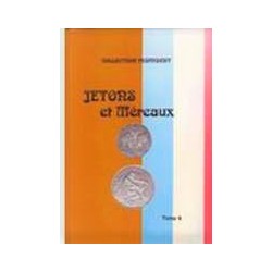 JETONS ET MERAUX - TOME 3 - ROIS ET REINES DE FRANCE - COLLECTION FEUARDENT - REF 1835-3/SAFE