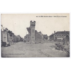 02800 - LA FERE - La Fère dévastée - Porte de Laon et Casernes