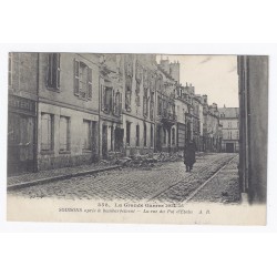 02200 - SOISSONS - LA GUERRE 1914 - 1915 - LA RUE DU POT D'ETAIN APRÈS LE BOMBARDEMENT