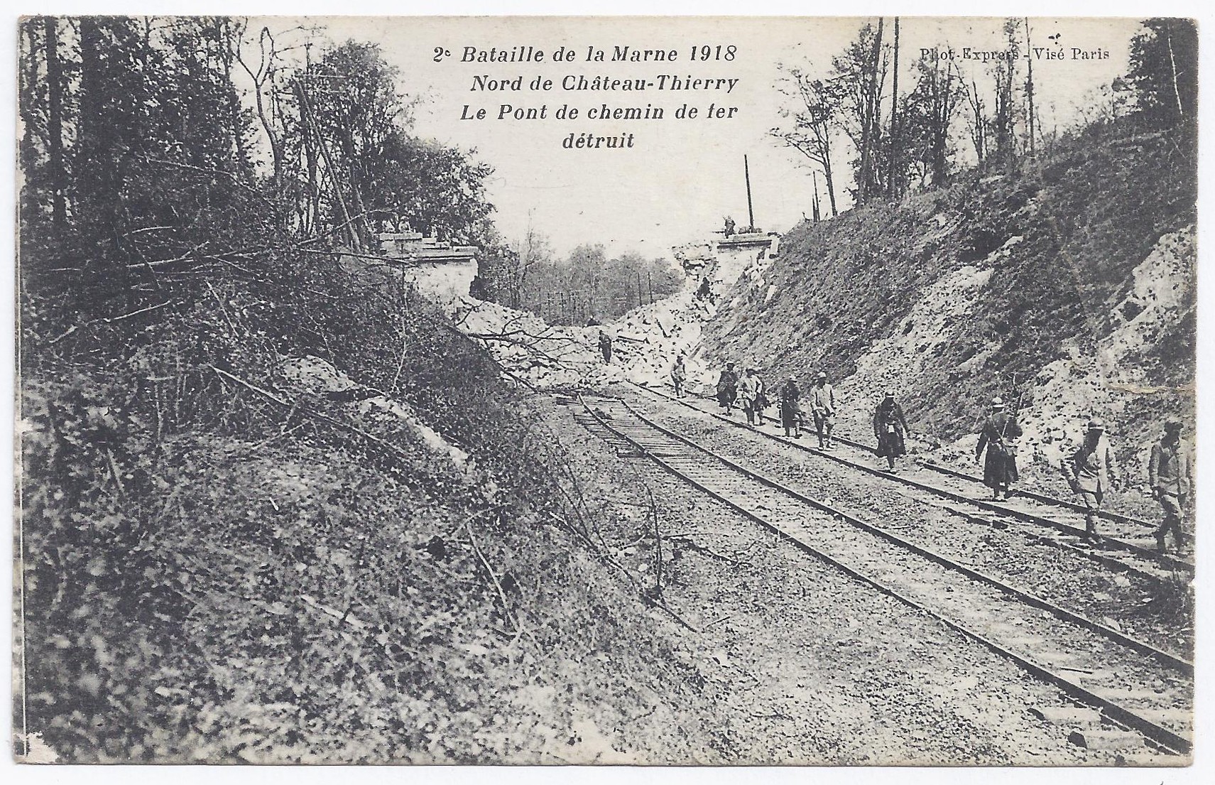 Chateau Thierry Bataille De La Marne Pont De Chemin De Fer Detruit