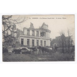 02160 - SOUPIR - GUERRE 1914 - 1917 - LE CHÂTEAU, FAÇADE SUR - À DROITE, L'ÉGLISE