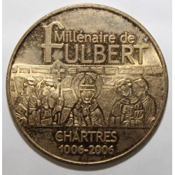 28 - CHARTRES - MILLÉNAIRE DE FULBERT - 1006 - MDP - 2006