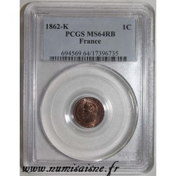 GADOURY 87 - 1 CENTIME 1862 K- Bordeaux - TYPE NAPOLEON III - PCGS MS 64 RB