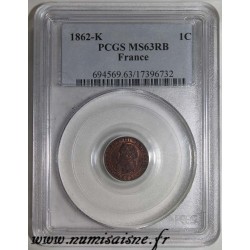 FRANKREICH - KM 795 - 1 CENTIME 1862 - K- Bordeaux - TYP NAPOLEON III - PCGS MS 63 RB