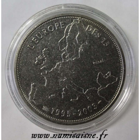 FRANCE - MÉDAILLE - L'EUROPE DES 15 - 1995 - 2003