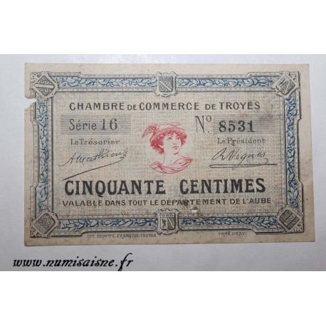 10 - TROYES - 50 CENTIMES 1921 - 01.01 - CHAMBRE DE COMMERCE - DV