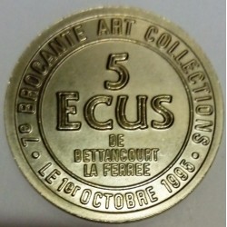 52 - HAUTE-MARNE - BETTANCOURT-LA-FERREE - EURO DES VILLES - 5 ECUS 1995 - 7EME BROCANTE  ART COLLECTIONS