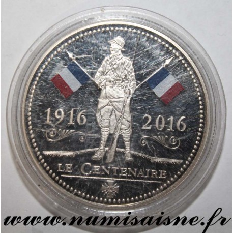 FRANCE - MÉDAILLE - CENTENAIRE DE LA 1ère GUERRE MONDIALE 1916 - 2016