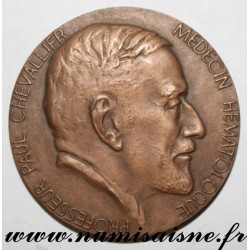 MÉDAILLE - MÉDECINE - PROFESSEUR PAUL CHEVALLIER - HÉMATOLOGUE