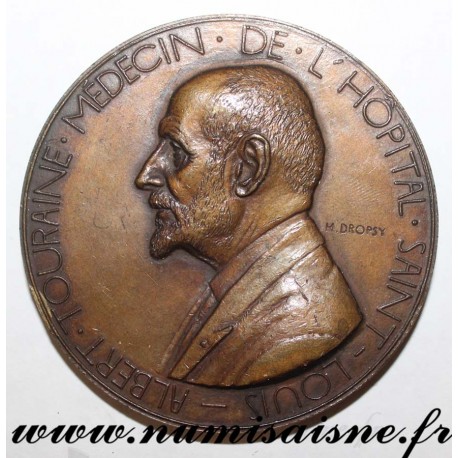 MÉDAILLE - MÉDECINE - DOCTEUR LOUIS ALBERT TOURAINE - HOPITAL SAINT LOUIS - 1948