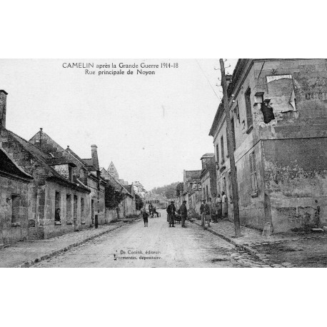 Komitat 02300 - CAMELIN - HAUPTSTRAßE VON NOYON - NACH DEM KRIEG 1914-1918