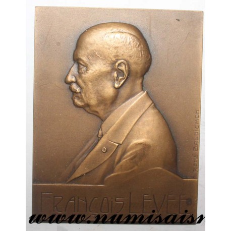 MÉDAILLE - POLITIQUE - 75 - PARIS - FRANCOIS LEVÉE - 1898 - 1923