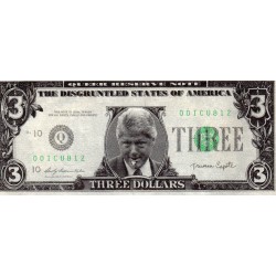 VEREINIGTE STAATEN - 3 DOLLARS - BILL CLINTON - THE DISGRUNTLED STATES OF AMERICA - FANTASIE BANKNOTEN