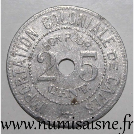 FRANKREICH - Kommitat 62 - BOULOGNE SUR MER - 25 CENT - KOLONIALLAYOUT VON KAFFEE