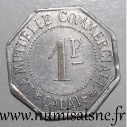 FRANCE - County 62 - CALAIS - 1 FRANC - THE COMMERCIAL MUTUAL