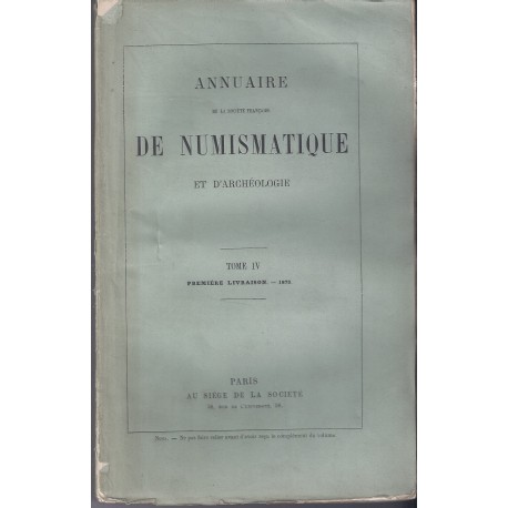 Directory of the French society of numismatics and archeology - Vol.  IV - 1873