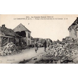 County 62 - LA TARGETTE - THE GREAT WAR 1914-15 - REMAINS OF A BARRICADE