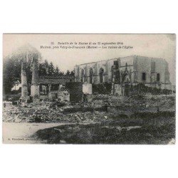 51340 - HUIRON - GUERRE 1914 - BATAILLE DE LA MARNE (6 AU 12 SEPTEMBRE 1914) - LES RUINES DE L'ÉGLISE