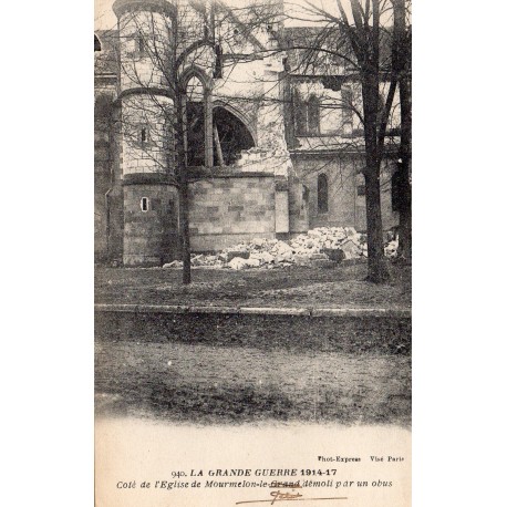 51400 - MOURMELON-LE-GRAND - LA GRANDE GUERRE 1914-17 - CÔTÉ DE L'ÉGLISE DÉMOLI PAR UN OBUS