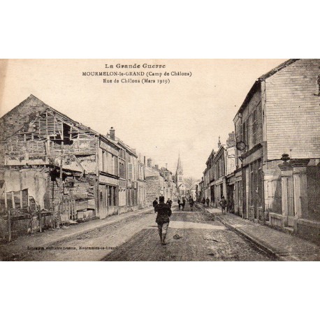 51400 - MOURMELON-LE-GRAND - LA GRANDE GUERRE - RUE DE CHALONS - MARS 1919