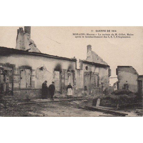 County 51130 - MORAINS - WAR OF 1914 -  - THE HOUSE OF MR. GILLET, MAYOR AFTER THE BOMBING