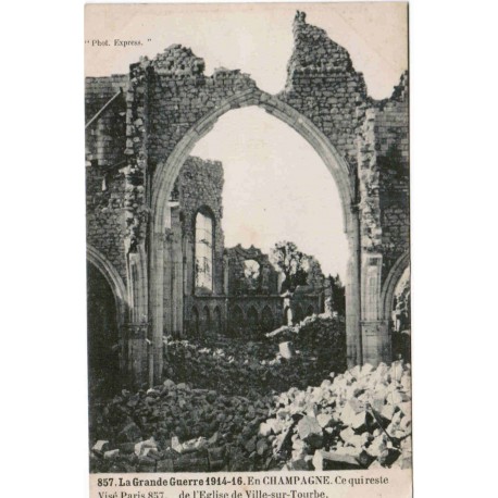 51800 - VILLE-SUR-TOURBE - LA GRANDE GUERRE 1914-16 - L'EGLISE