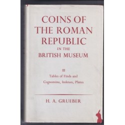 Coins of the Roman Republic in the British Museum - Vol. 3 - Par H. A. Grueber - 1970